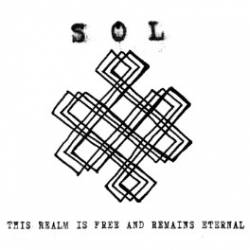 Sol (DK) : This Realm is Free and Remains Eternal